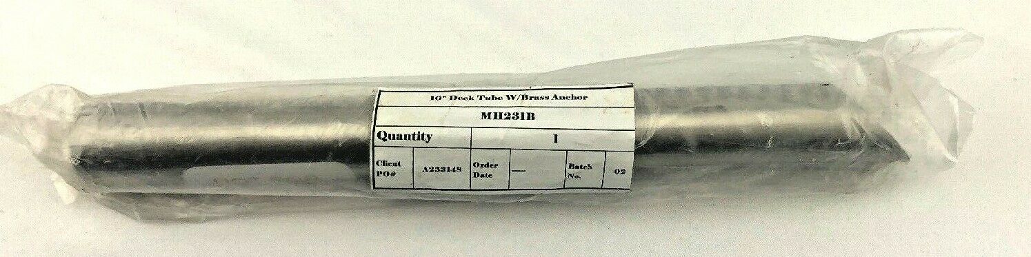 MH231B Deck Tube w/Brass Anchor Assembly 10'' Steel